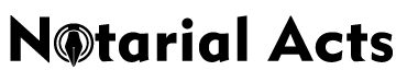Notarial Acts Logo White tranparent backround-01 Notarial Acts Logo White tranparent backround-01